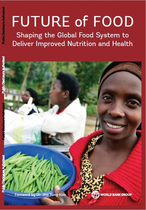 Future Of Food. Shaping The Global Food System To Deliver Improved ...